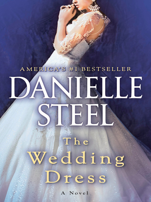 Titeldetails für The Wedding Dress nach Danielle Steel - Warteliste